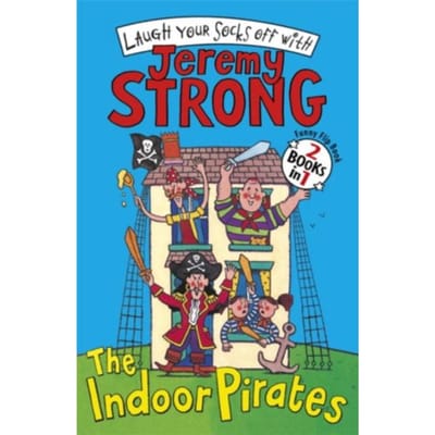 The Indoor Pirates/The Indoor Pirates On Treasure Island - Jeremy Strong