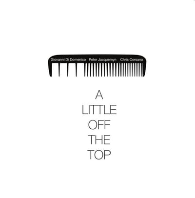 Giovanni Di Domenico - A Little Off The Top (LP)