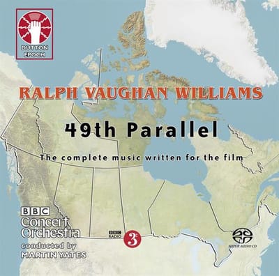 Bbc Concert Orchestra / Martin Yates - 49th Parallel (Complete Music For The Film) | Ralph Vaughan Williams -Sacd- (CD)