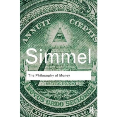 The Philosophy Of Money - Routledge Classics - Simmel, Georg