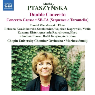 Daniel Mieczkowski, Roksana Kwasnikowska-Stankiewicz, Chopin University Chamber Orchestra, Mariusz Smolij - Ptaszynska: Double Concerto; Concerto Grosso | Se-Ta (Sequenza E Tarantella) (CD)