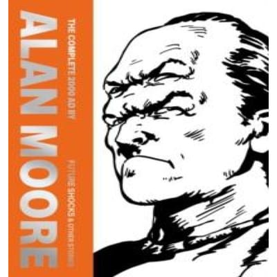 The Complete 2000 AD Door Alan Moore Future Shocks en Andere Verhalen Door Alan Moore Hardcover Boek 9781837866762