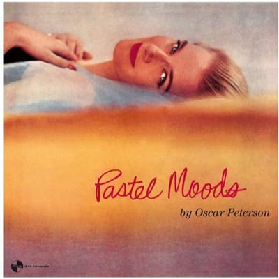 Pastel Moods - Oscar Peterson