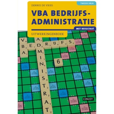 Vba Bedrijfsadministratie Met Resultaat / 2e Druk / Uitwerkingenboek - D. de Vries