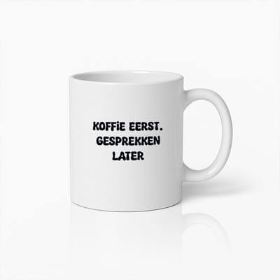 Grappige Mok Met Nederlandse Tekst "Koffie Eerst, Gesprekken Later" – Informele Keramische Koffiebeker