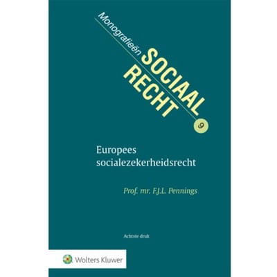 Europees Socialezekerheidsrecht - F.J.L. Pennings