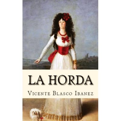 La Horda - Vicente Blasco Ibanez