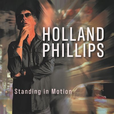 Holland Phillips - Standing In Motion (CD)