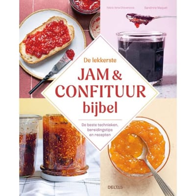 De Lekkerste Jam & Confituur Bijbel - SANDRINE MAQUET