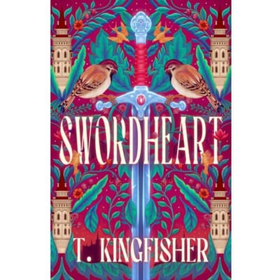 Swordheart - Swordheart - T. Kingfisher