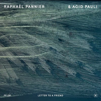 Raphaël Pannier & Acid Pauli - Letter To A Friend (LP)
