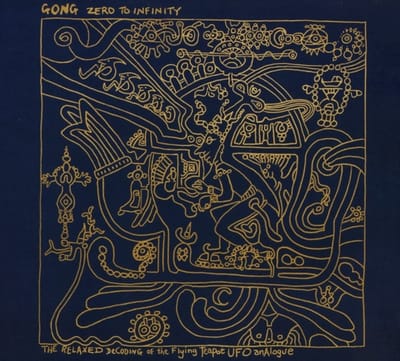 Zero To Infinity - Gong