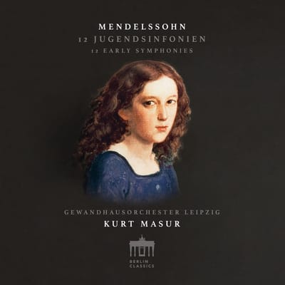 Gewandhausorchester Leipzig, Kurt Masur - Mendelssohn: 12 Jugendsinfonien (4 CD) (Remastered)