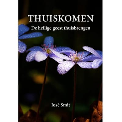 Thuiskomen - José Smit