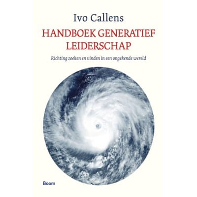 Handboek Generatief Leiderschap - Ivo Callens