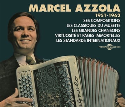 Marcel Azzola - 1951-1962 - Ses Compositions - Les Classiques Du Musette - Les Grandes Chansons - Virtuosité Et Pages Immortelles - Les Standards Internationaux (3 CD)