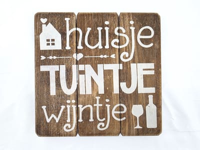Tekstbord 20x20 | Huisje tuintje wijntje | cadeau