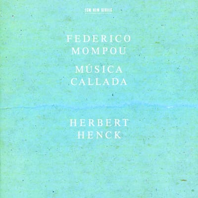 Herbert Henck - Mompou: Música Callada (CD)