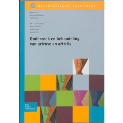 Onderzoek En Behandeling Van Artrose En Artritis - Orthopedische Casuïstiek