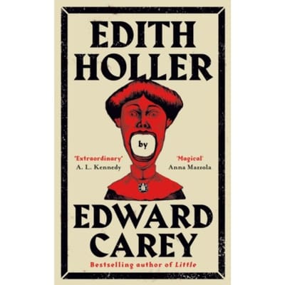 Edith Holler - Edward Carey
