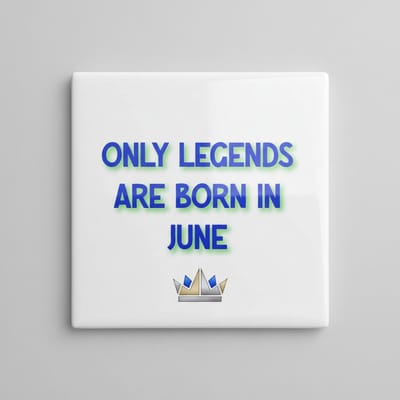 “Only Legends Are Born in June” Tegel – Premium 15×15 cm Keramische Verjaardag Cadeau Wanddecoratie
