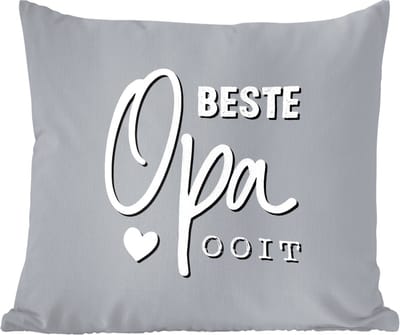 Sierkussens - Kussentjes Woonkamer - 60x60 cm - Quote - Cadeau voor mannen - Spreuken - Vaderdag - Beste opa ooit - Vaderdag cadeautje - Cadeau voor vader en papa