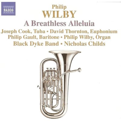 CD PHILIP WILBY, JOSEPH COOK, DAVID TH - A Breathless Alleluia 8572166 Naxos 2009 VS & Cana Klassiek Gebruikt