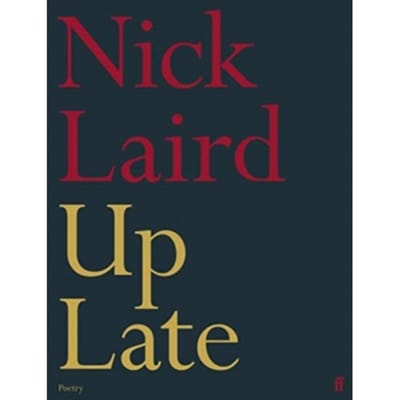 Up Late - Nick Laird