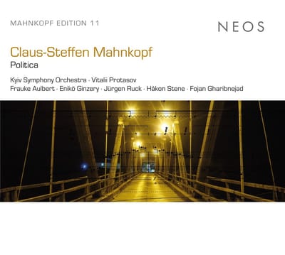 Kyiv Symphony Orchestra Vitalii Protasov - Claus-Steffen Mahnkopf: Politica (CD)