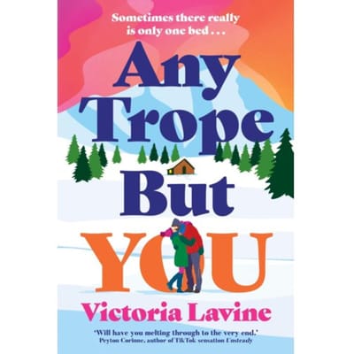 Any Trope But You - Victoria Lavine