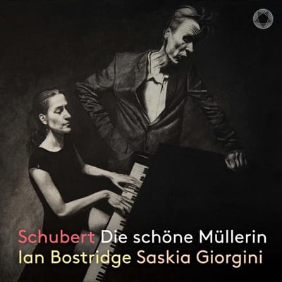 Ian Bostridge & Saskia Giorgini - Schubert: Die Schöne Müllerin (CD)