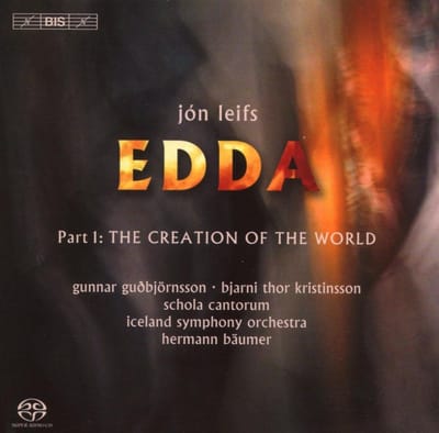 Gunnar Guobjornsson, Bjarni Thor Kristinsson, Iceland Symphony Orchestra - Leifs: Edda, Part 1: The Creation Of The World (SACD)