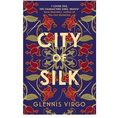 City Of Silk - Glennis Virgo