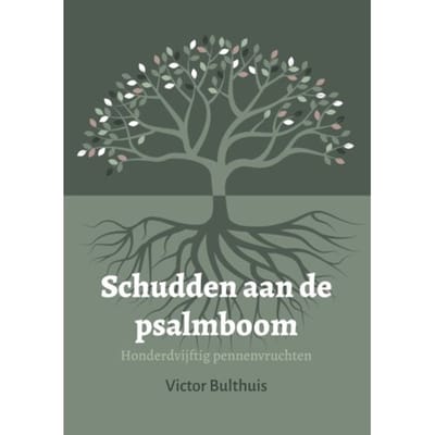 Schudden Aan De Psalmboom - Victor Bulthuis