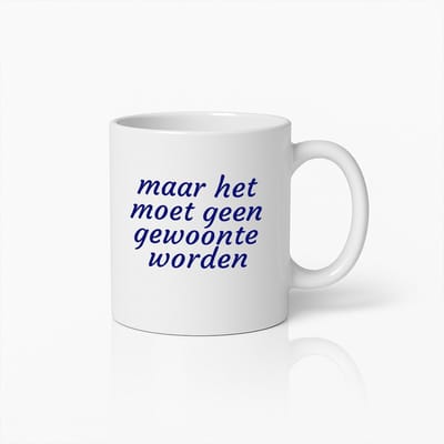 330ml Minimalistische Mok Met Nederlandse Tekst "Maar Het Moet Geen Gewoonte Worden" – Stijlvolle Koffiebeker Van Keramiek