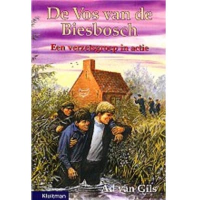 Een Verzetsgroep In Actie - De Vos Van De Biesbosch - Ad van Gils