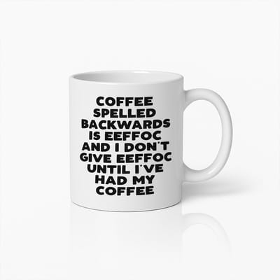 Grappige Koffiemok – "Coffee Spelled Backwards is Eeffoc" Humoristische Tekst Koffiebeker – Perfect Cadeau voor Koffieliefhebbers en Ochtendlijken