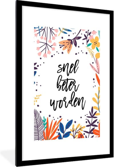 Fotolijst incl. Poster - Beterschap - Quote - Planten - 80x120 cm - Posterlijst