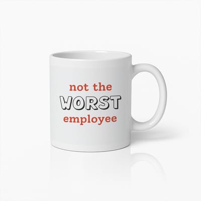 Grappige Kantoormok 330ml – "Niet de Slechtste Werknemer" Quote – Humoristische Koffiebeker Cadeau voor Collega’s & Werkplek