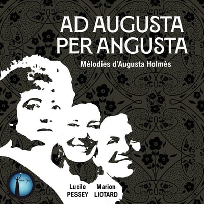 Lucile Pessey & Marion Liotard - Augusta Per Angusta (CD)