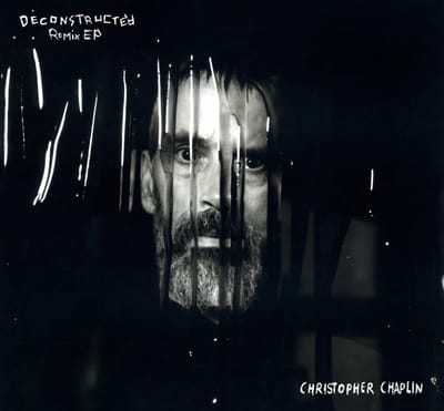Christopher Chaplin - Deconstructed (Remix EP) (12" Single)