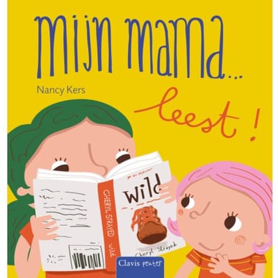 Mijn Mama ... Leest! - Mijn Mama - Nancy Kers