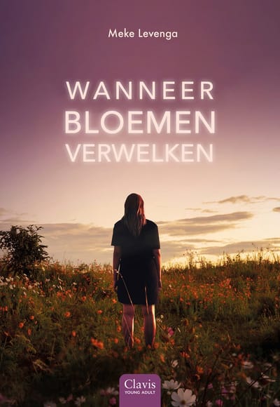 Wanneer Bloemen Verwelken - Meke Levenga