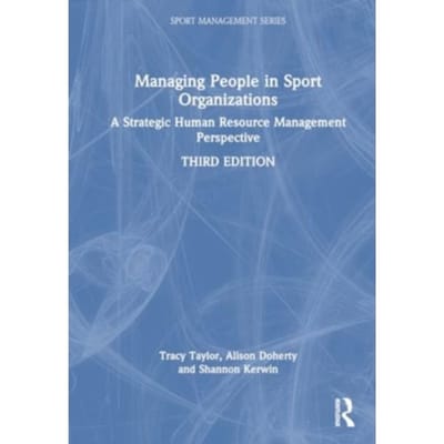 Managing People In Sport Organizations - Sport Management Series - Tracy (RMIT University Taylor