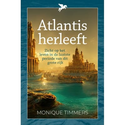 Atlantis Herleeft - Monique Timmers