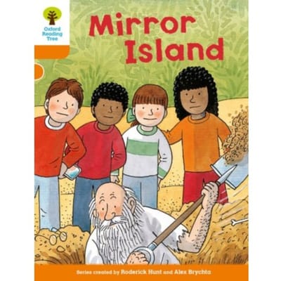 Oxford Reading Tree Biff Chip And Kipper Stories: Level 6 More Stories A: Mirror Island - Oxford - Roderick Hunt