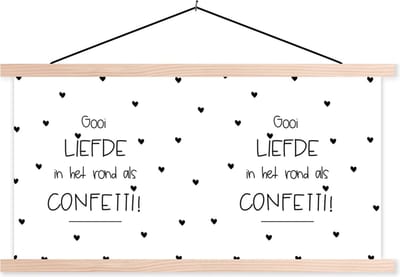 Posterhanger incl. Poster 120x60 cm - Schoolplaat - Liefde - Gooi de liefde in het rond als confetti! - Quotes - Spreuken - Textielposter - Blanke latten