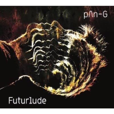 pAn-G - Futurlude (CD)