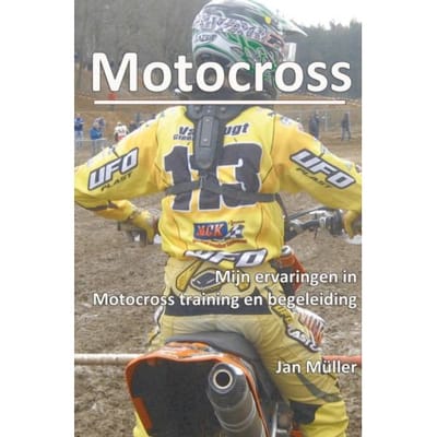 Motocrosservaringen In Training, Begeleiding En Advies. - Jan Müller