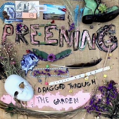 Preening - Dragged Through The Garden (12" Single)